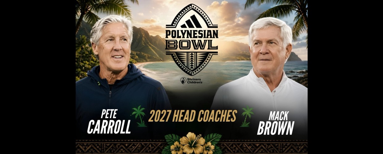 Cover Image for Pete Carroll and Mack Brown Named Head Coaches for 2027 adidas Polynesian Bowl