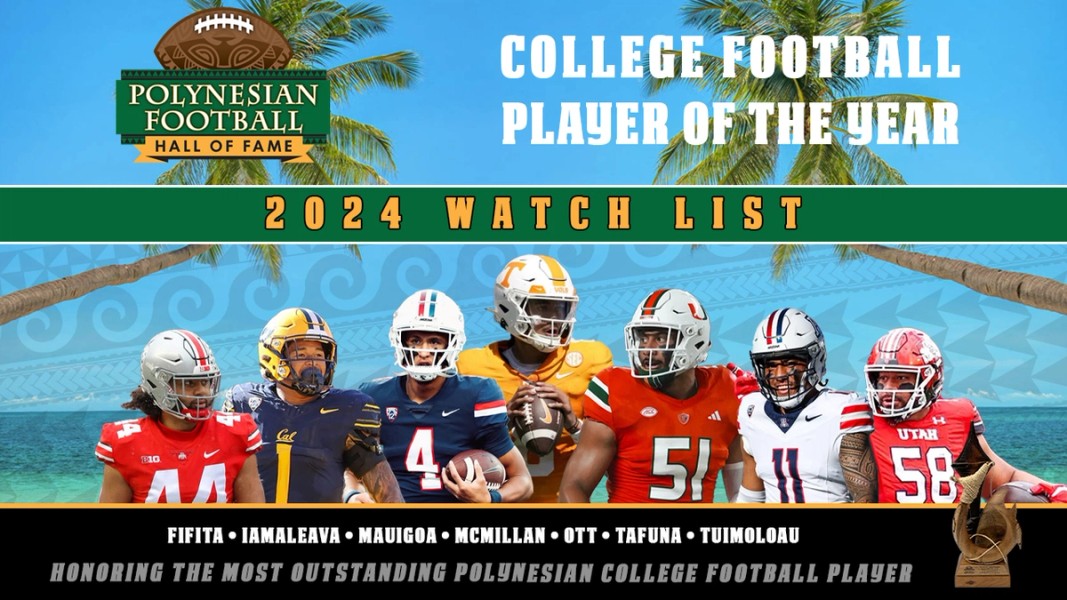 2024 Polynesian College Football Player Of The Year Watch List
