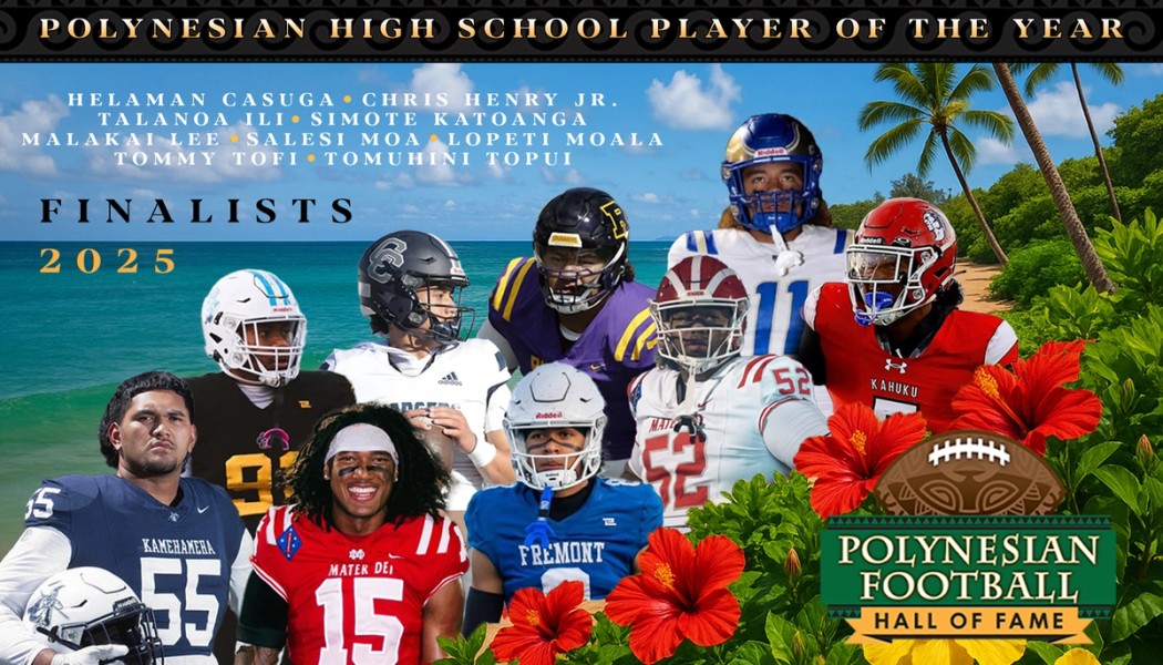 2025 Polynesian High School Football Player of the Year Award Finalists Announced