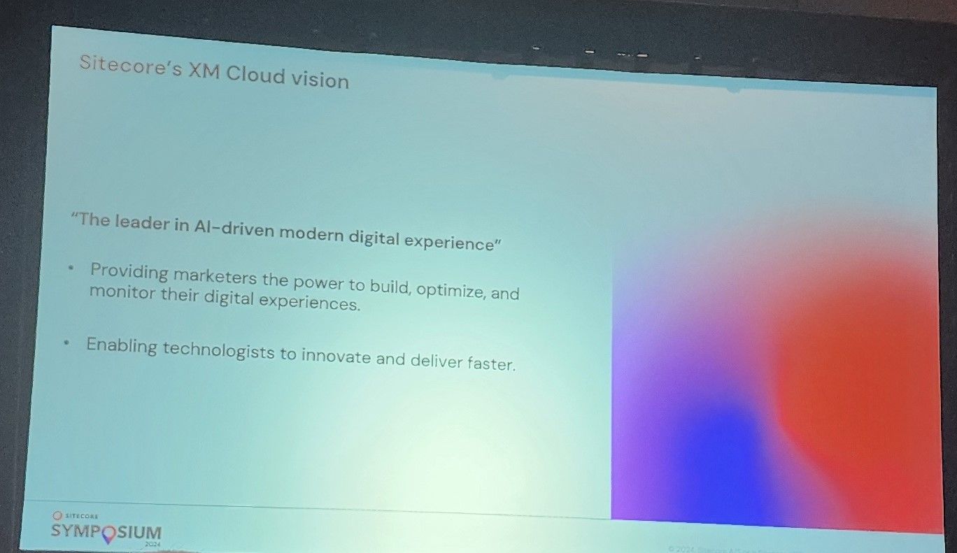 A brief overview of the XM Cloud Vision, which really helps set the stage for their overall vision.