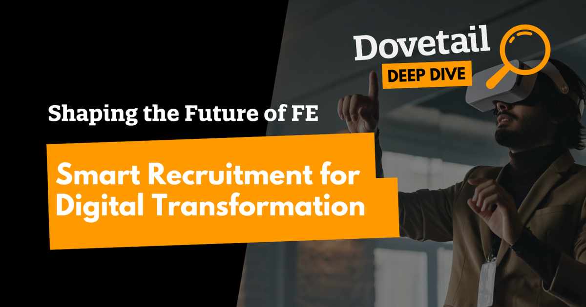 Shaping the Future of FE: Smart Recruitment for Digital Transformation