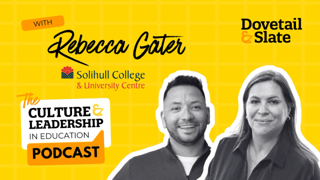 Values People Actually Remember: Leading Culture at Solihull College with Dr Rebecca Gater