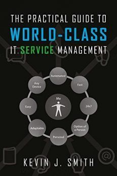 The Practical Guide To World-Class IT Service Management
