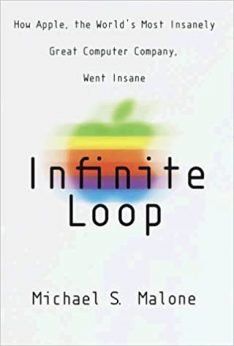 Infinite Loop: How the World's Most Insanely Great Computer Company Went Insane