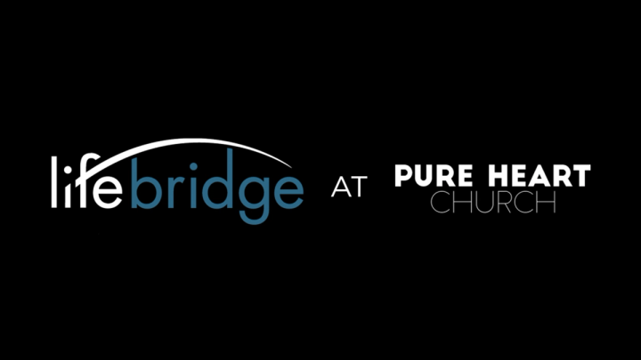 LifeBridge at Pure Heart