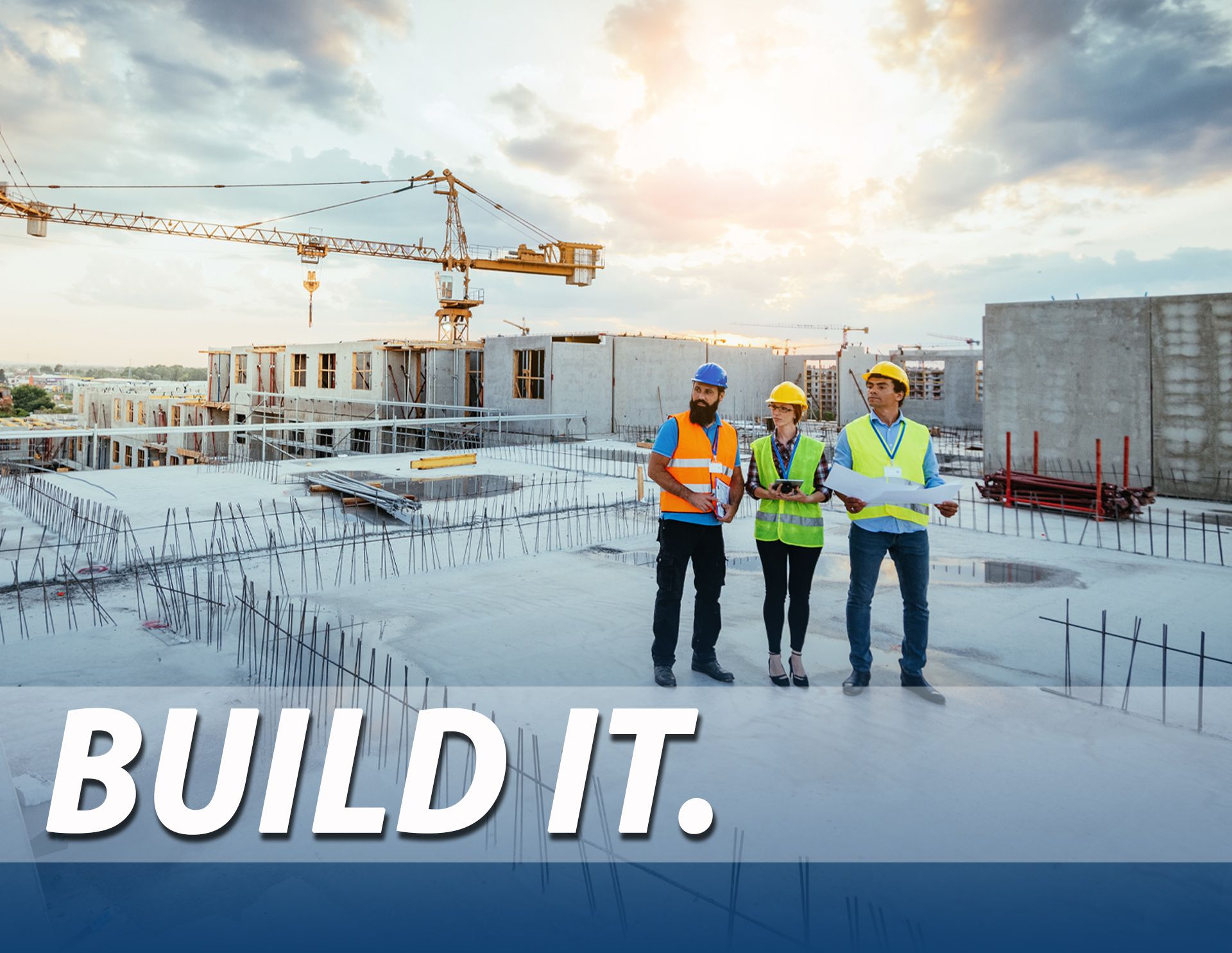 Engineer it. Build it. 
Automate it. Optimize it.