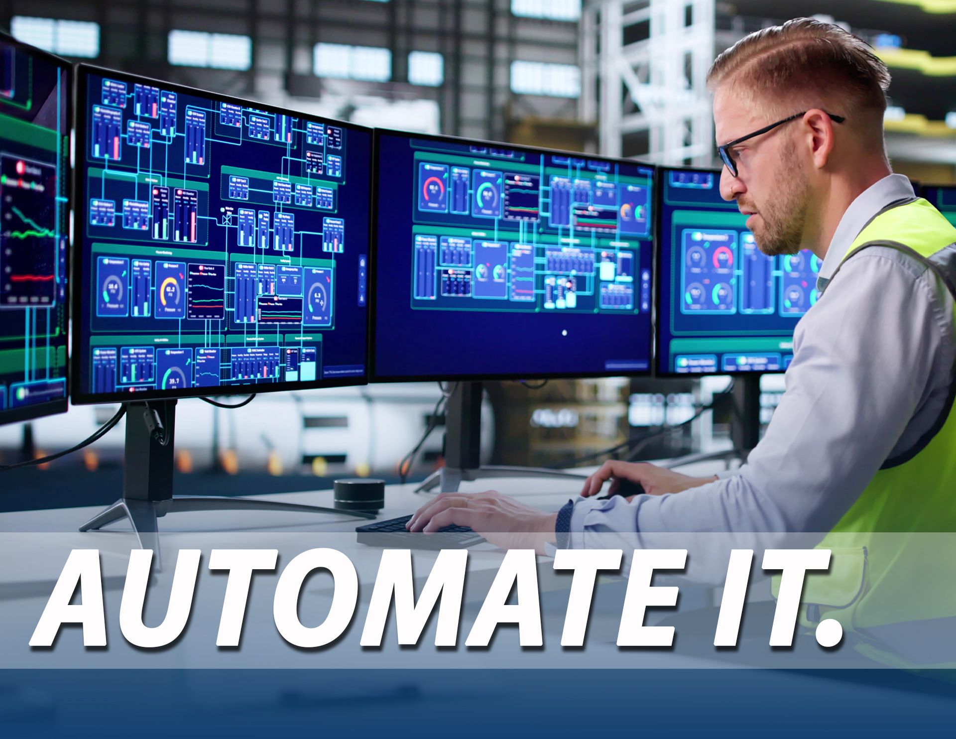 Engineer it. Build it. 
Automate it. Optimize it.