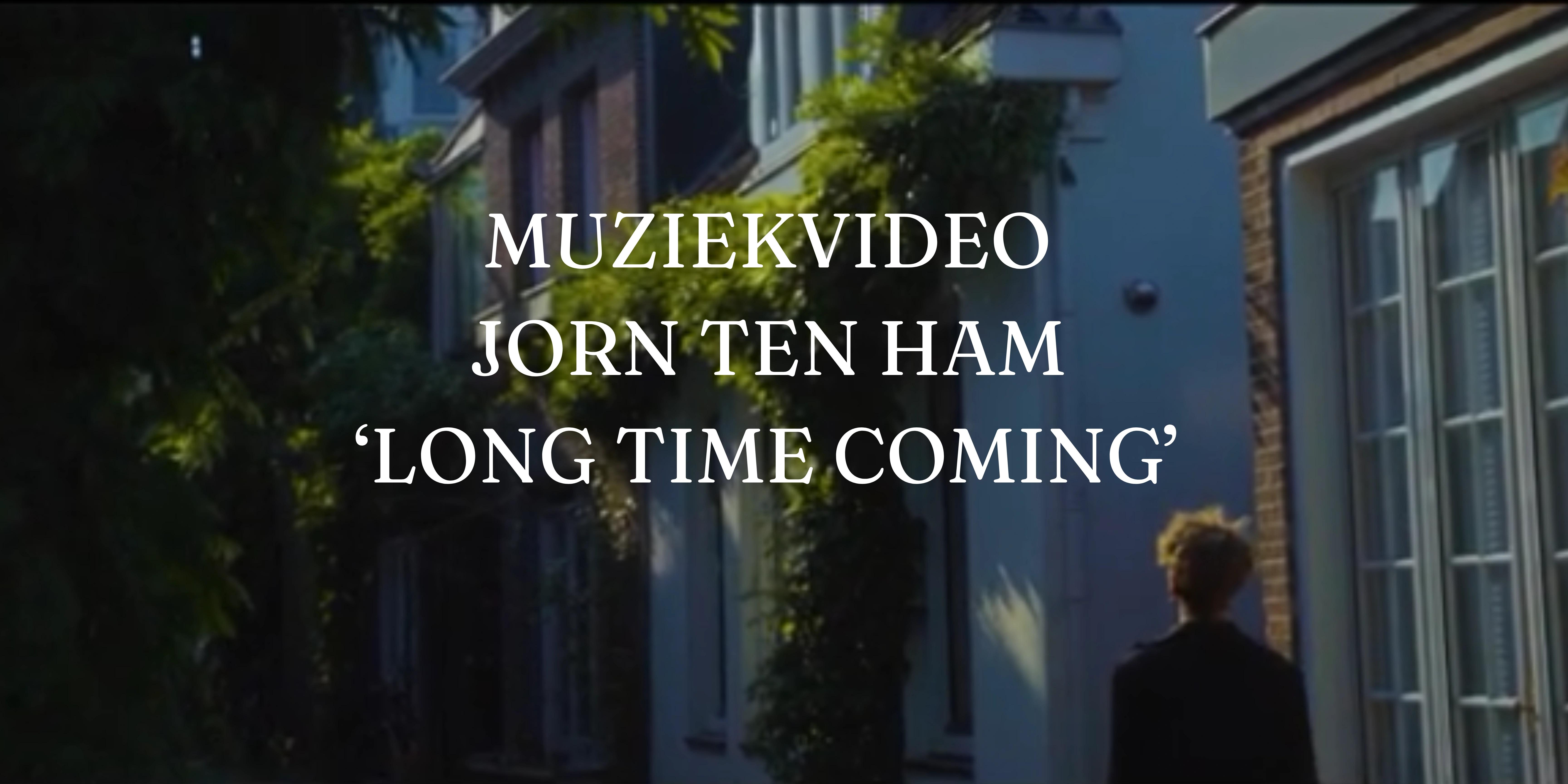 jorn-ten-ham-long-time-coming