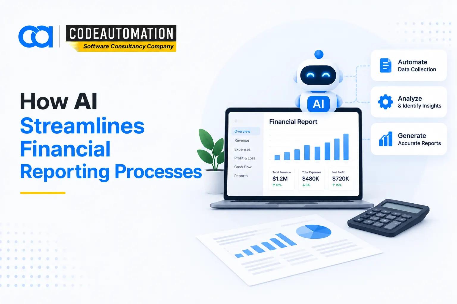 How AI Streamlines Financial Reporting: Processes, Benefits, and Use Cases