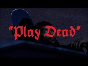 "Play Dead"