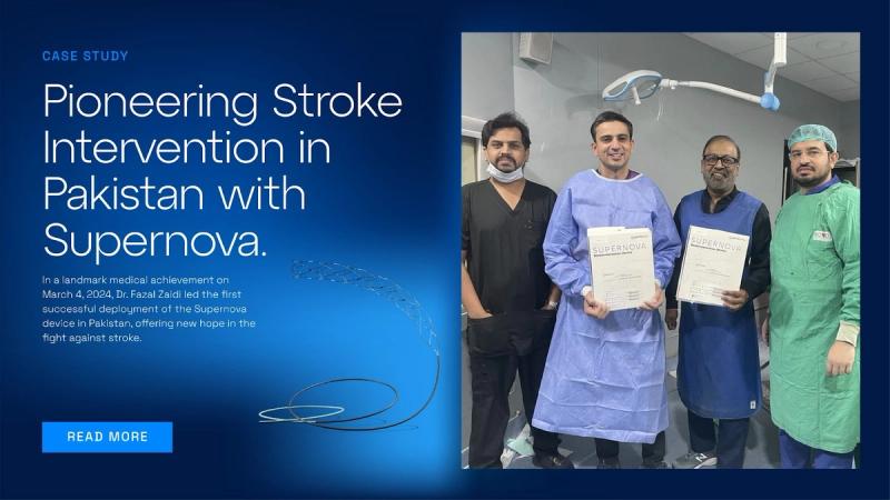 Pioneering Stroke Intervention in Pakistan with Supernova