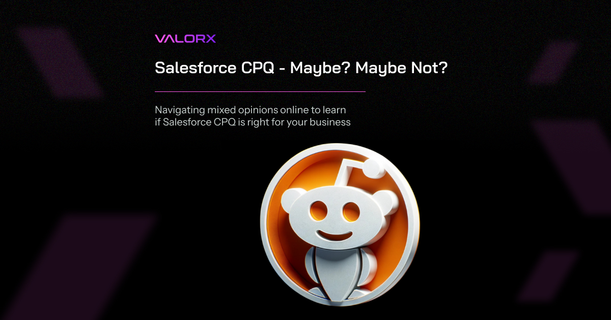 Salesforce CPQ_ Maybe_ Maybe Not_