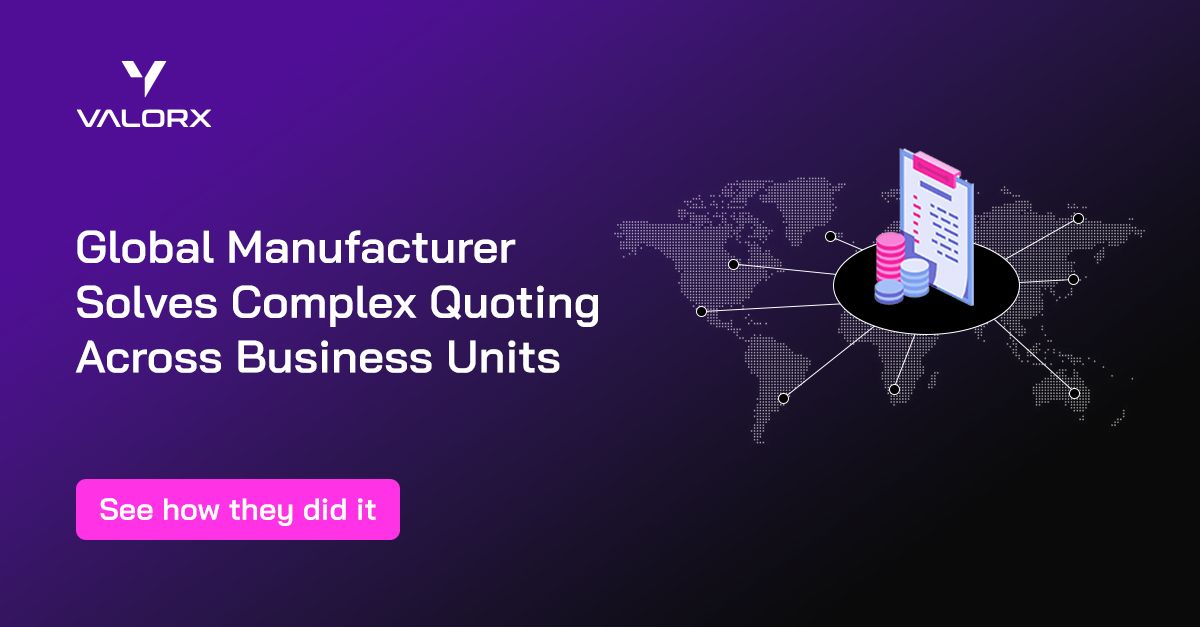 Global Manufacturer Solves Complex Quoting Across Business Units 1