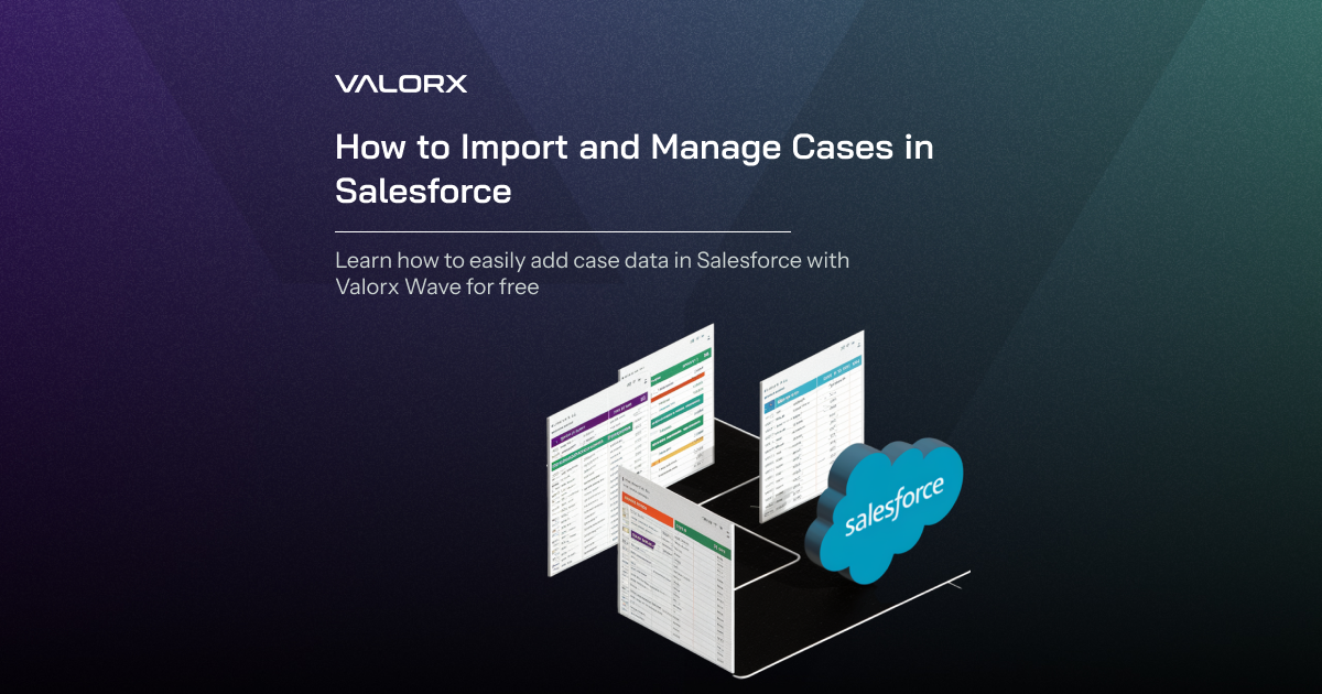 How to import Cases in Salesforce