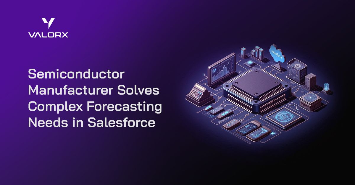 Semiconductor manufacturer solves complex forecasting needs in Salesforce