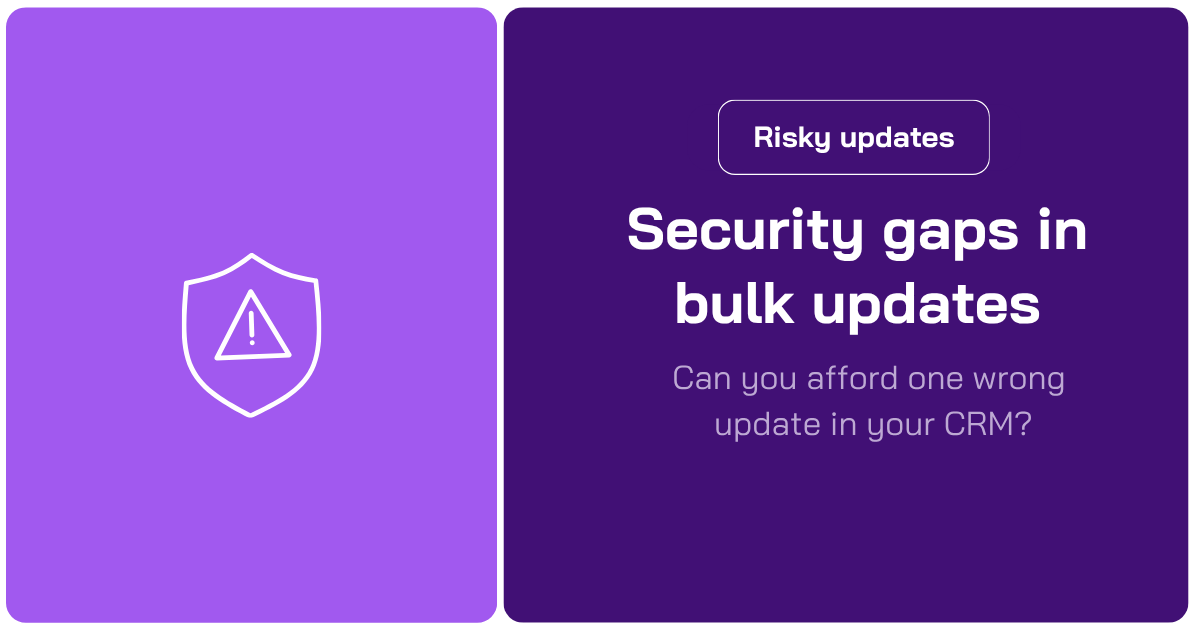Security risks in salesforce bulk data updates