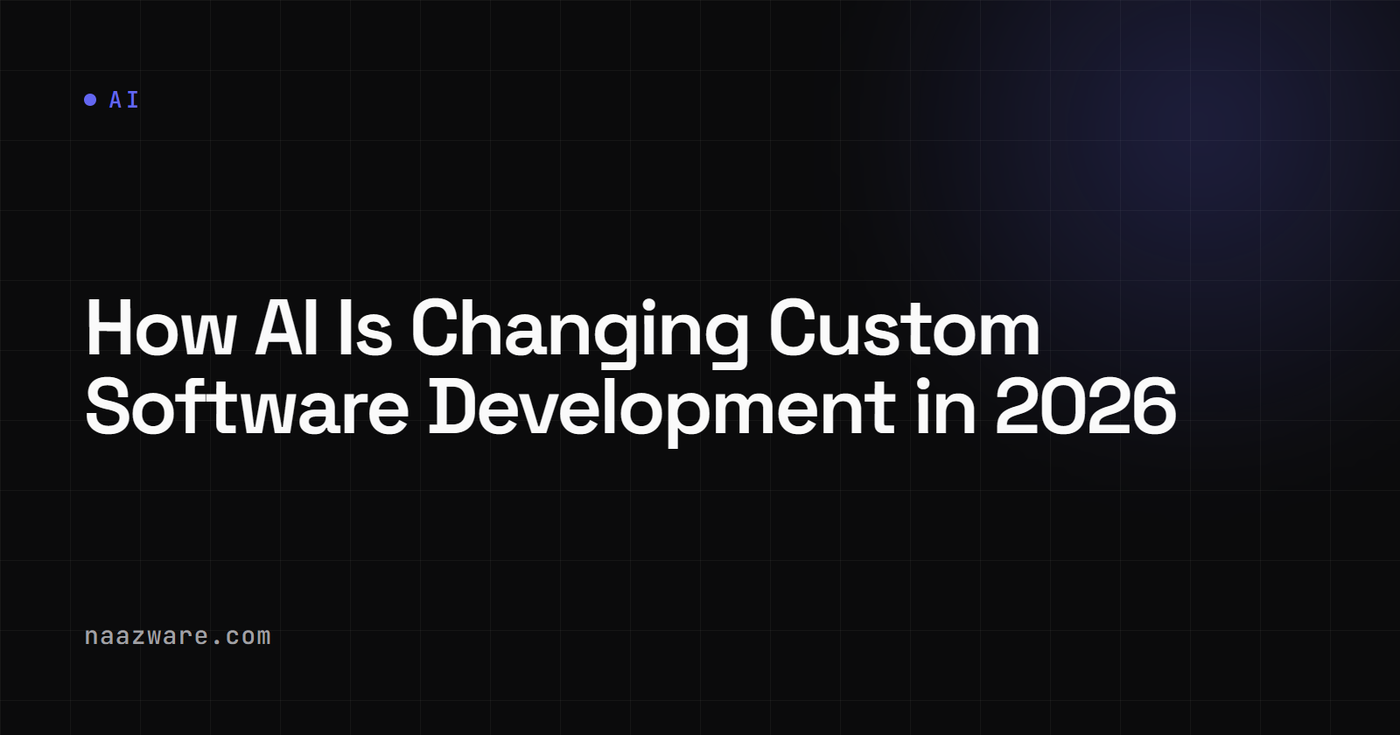 How AI Is Changing Custom Software Development in 2026