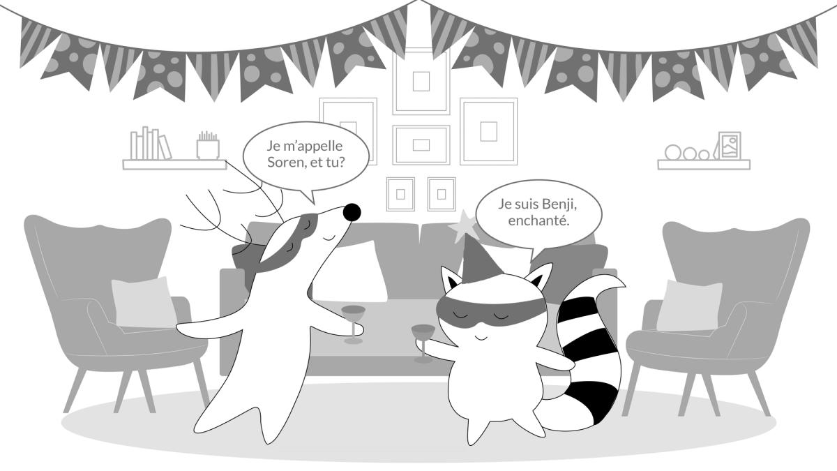 Soren comes to Benji at the party, they’re meeting for the first time. Soren says, “Je m’appelle Soren, et tu?” and Benji replies, “Je suis Benji, enchanté.”
