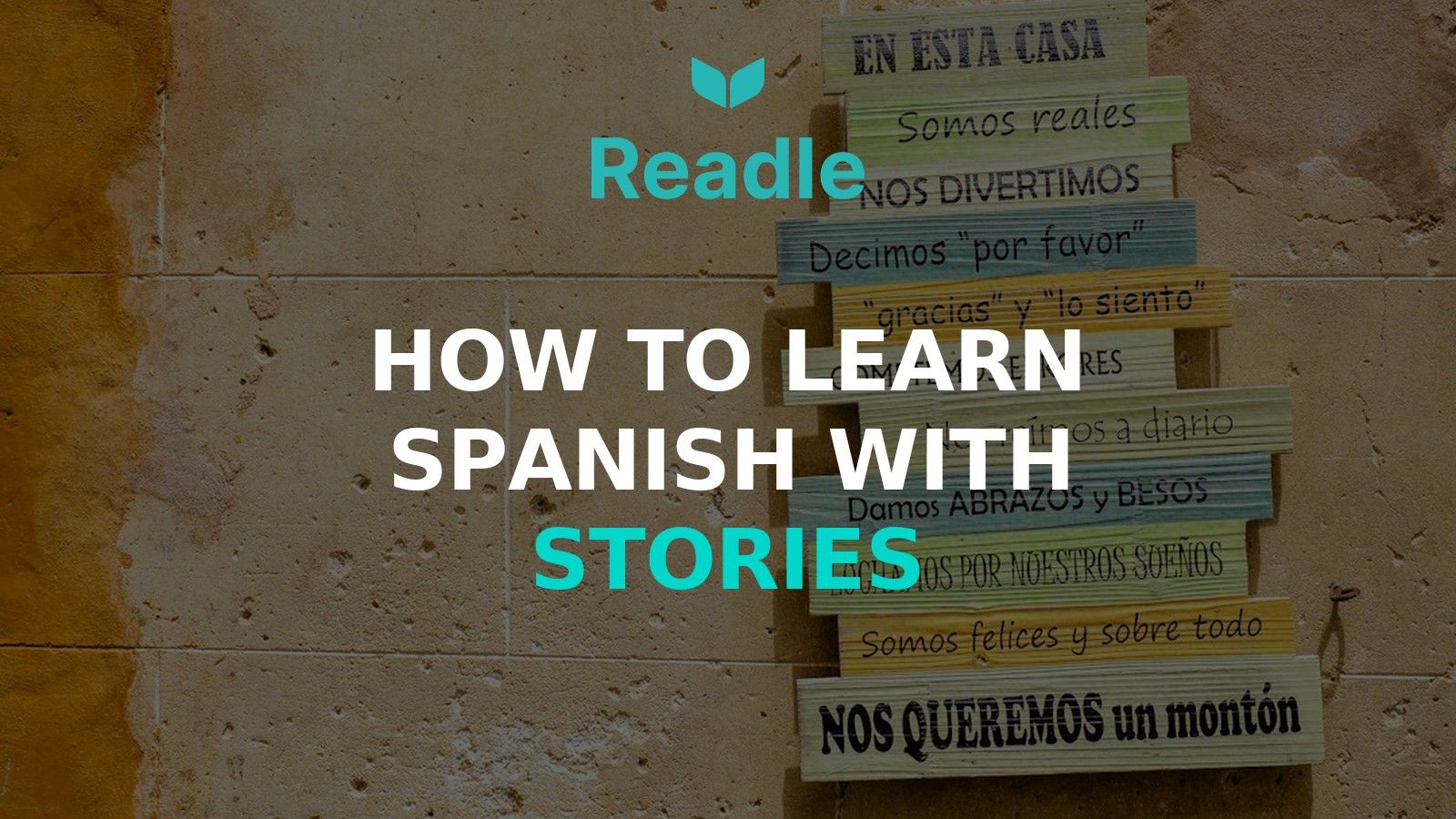 Branded Readle hero image for How to Learn Spanish With Stories: The Method, Step by Step, for Beginners, based on an Unsplash photo by Alexander Schimmeck