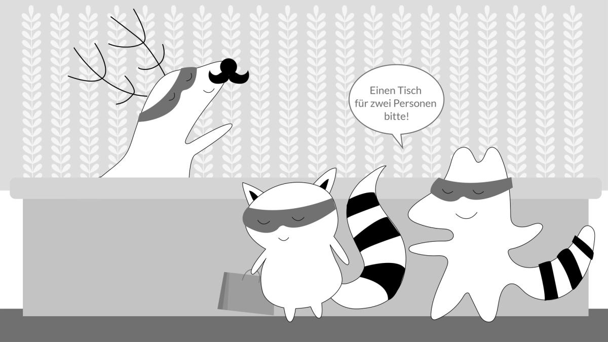  Iggy and Benji at the host stand of a restaurant, with Pocky as a waiter. Iggy says “Einen Tisch für zwei Personen bitte!".