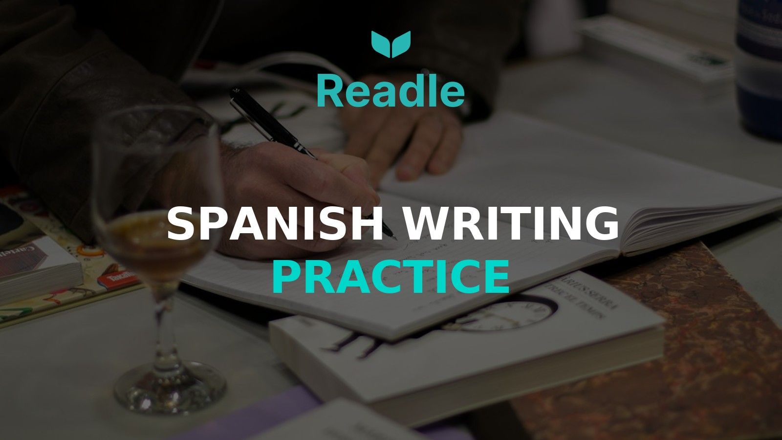 Readle blog hero: writing in Spanish practice — five sentences a day