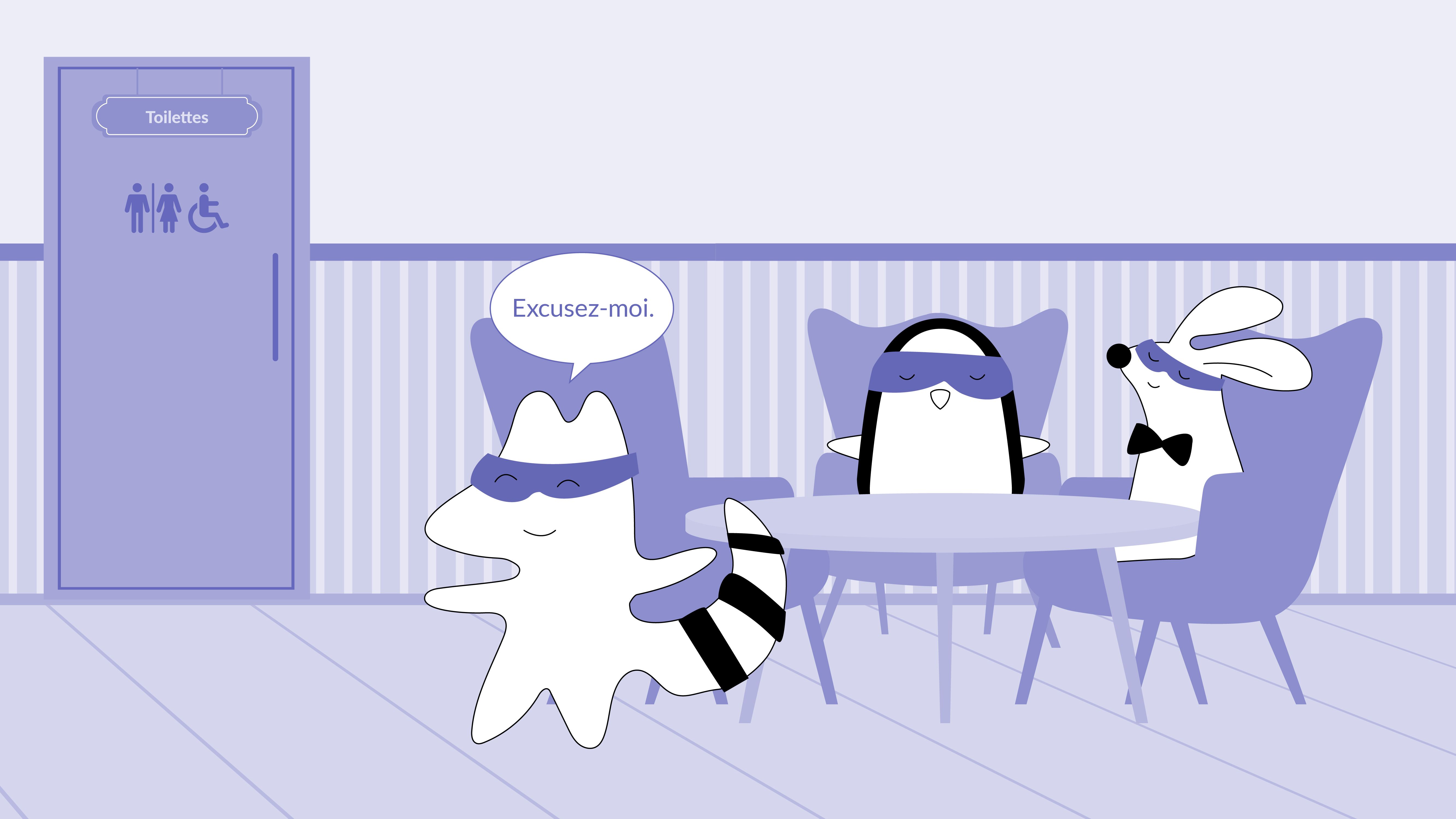 Iggy strands up from the restaurant table, saying, “Excusez-moi,” and looking in the bathroom’s direction.