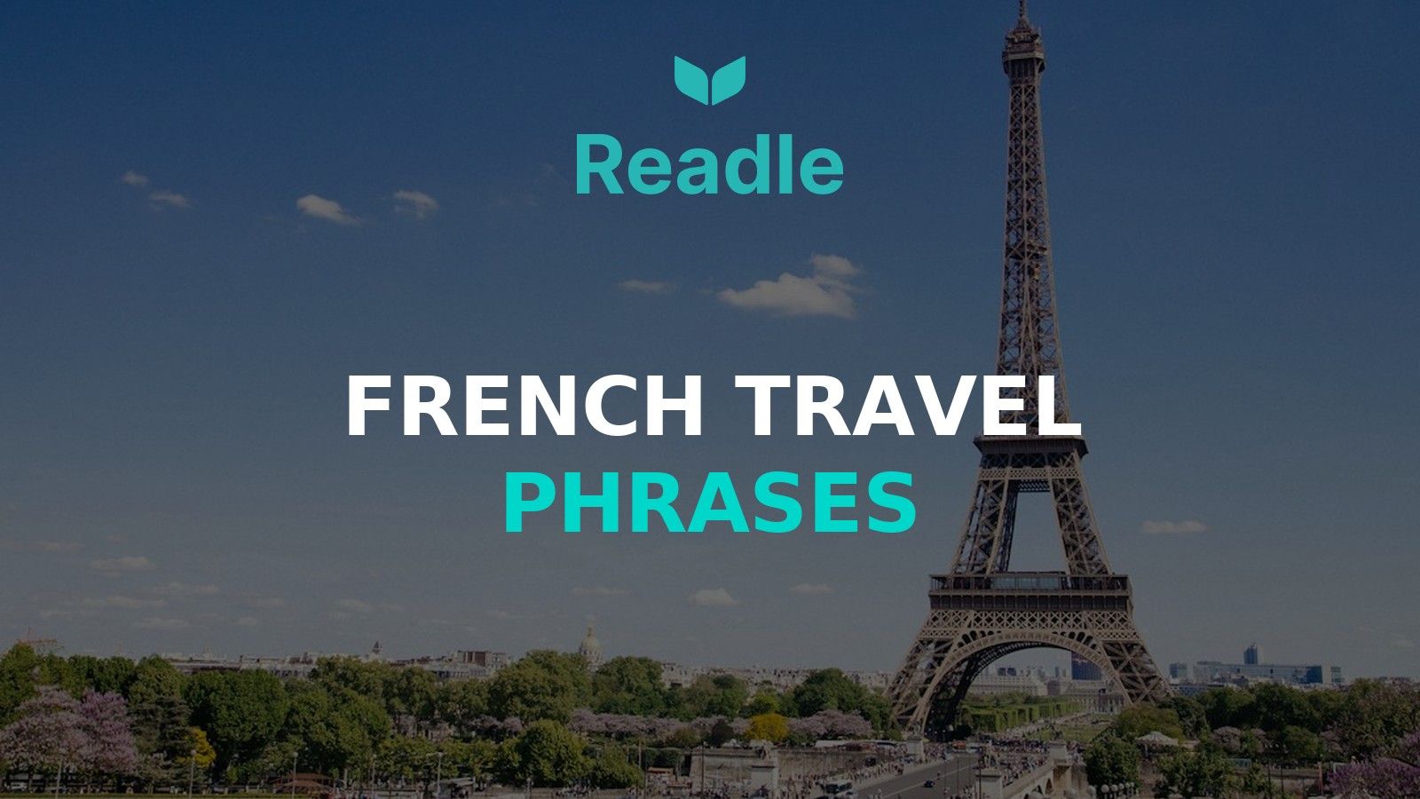 Readle blog hero: French Travel Phrases — what you actually say on the trip