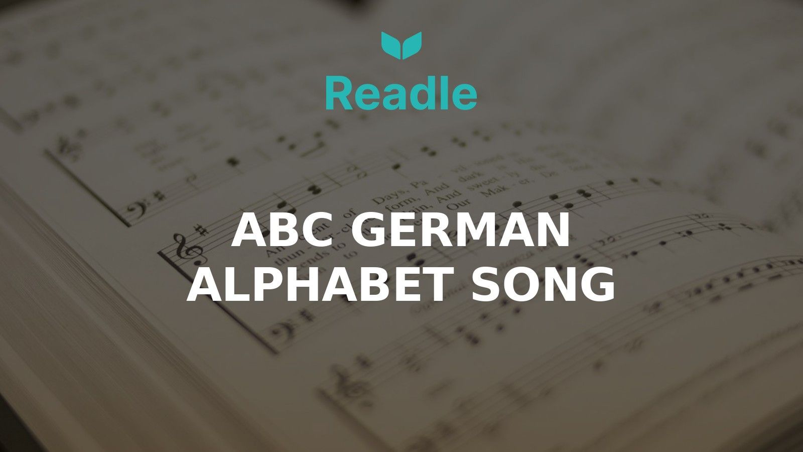 Readle blog hero: the ABC German alphabet song and the letter names English speakers sing wrong
