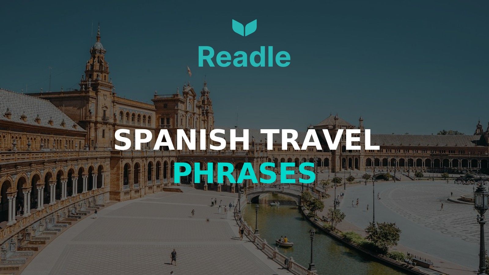 Readle blog hero: Spanish Travel Phrases — what you actually say on the trip