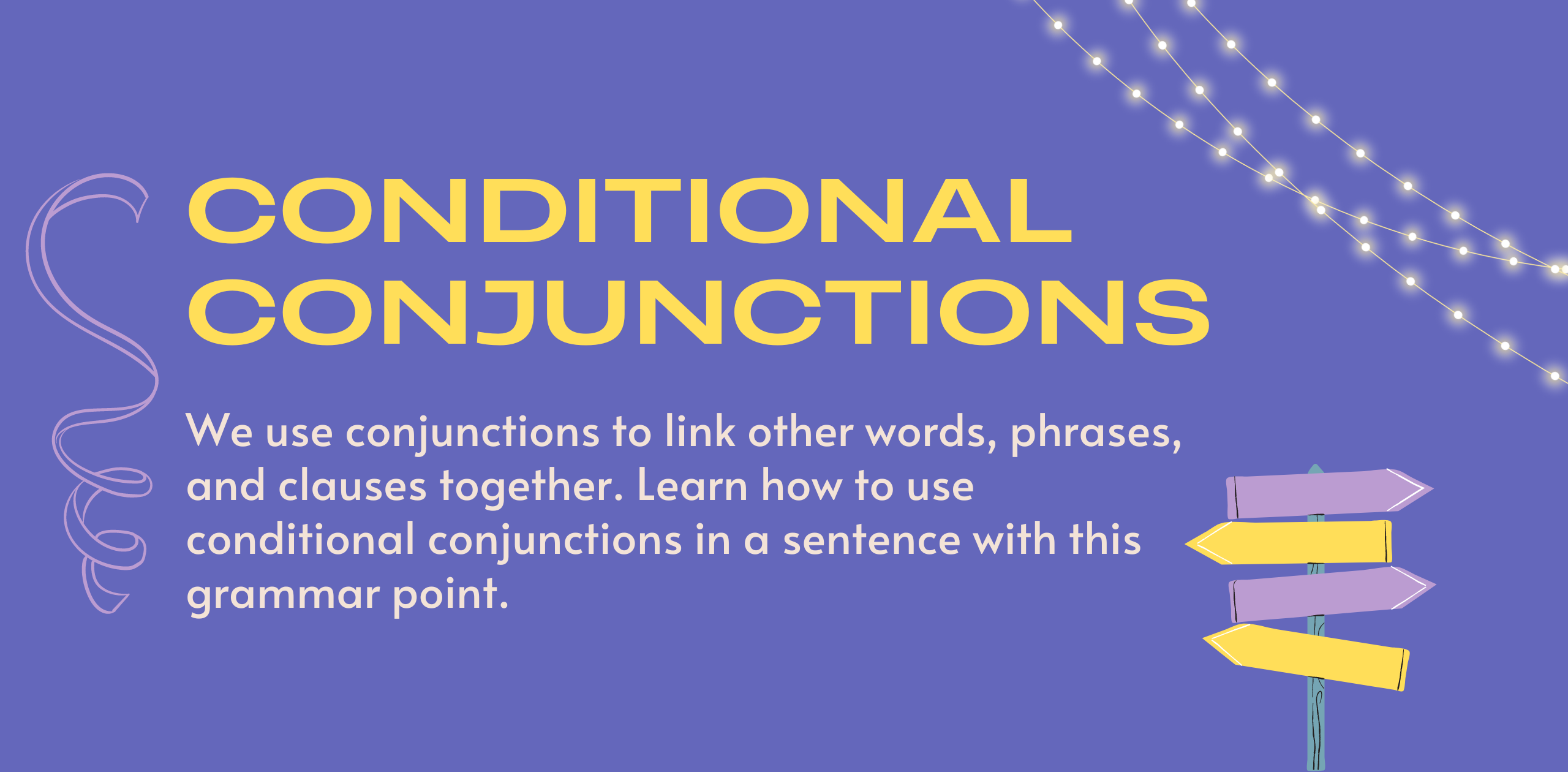 Conditional Conjunctions