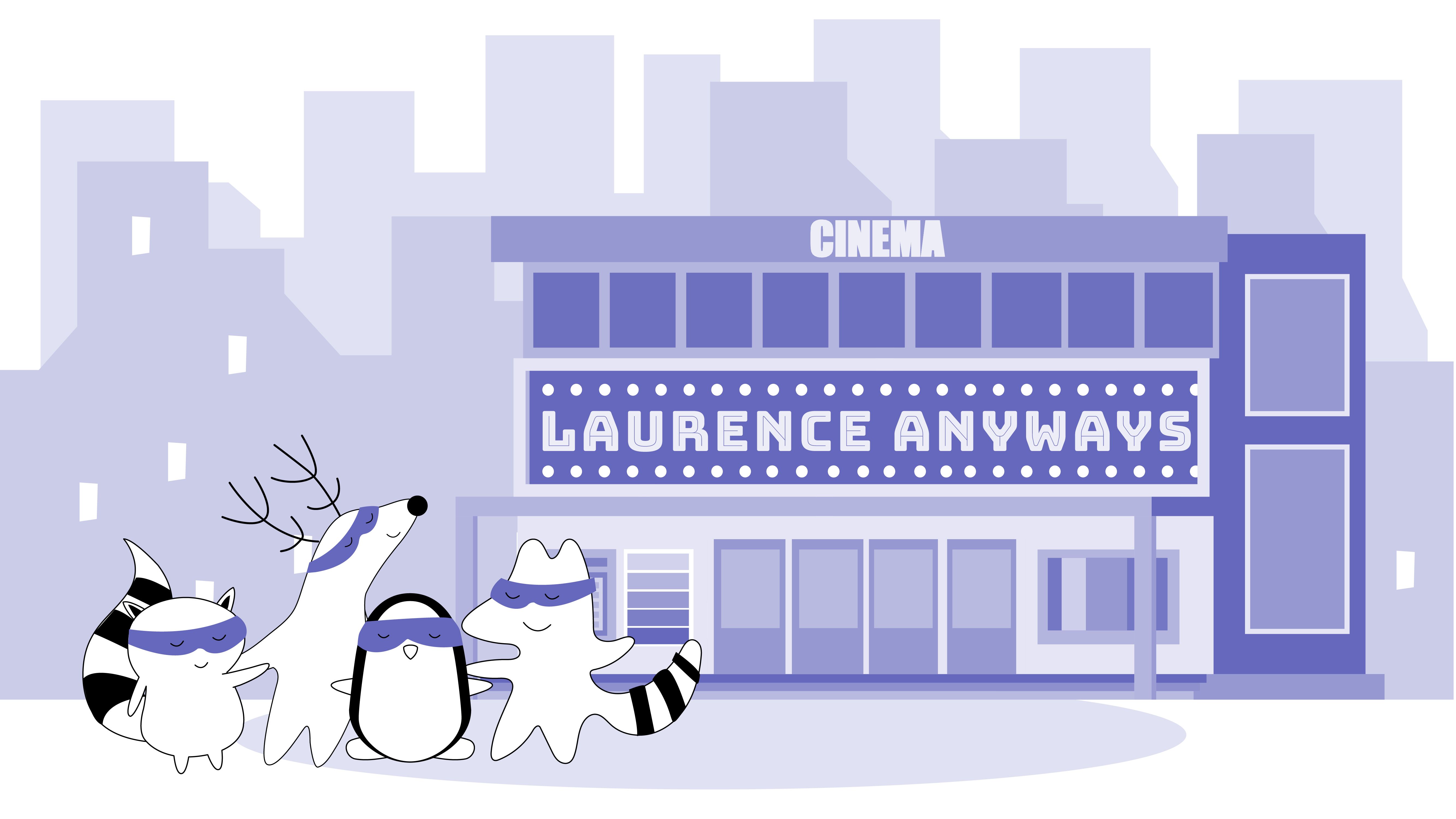 Pocky, Benji, Iggy, and Soren are at the cinema. On the cinema’s exterior, there is written Laurence Anyways.
