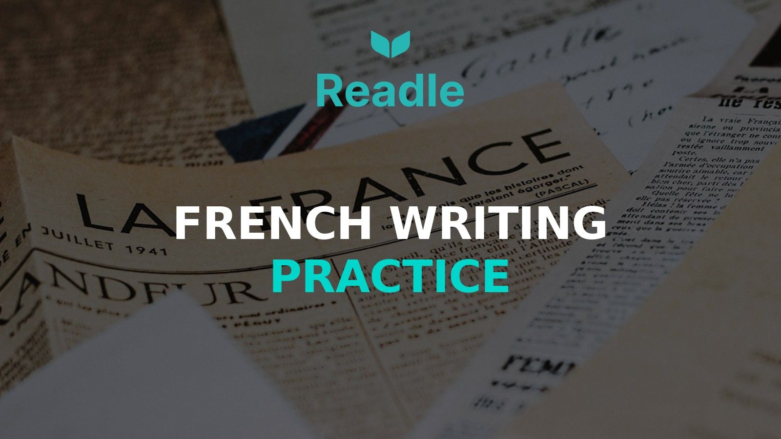 Readle blog hero: French Writing Practice — what to write when nobody corrects you
