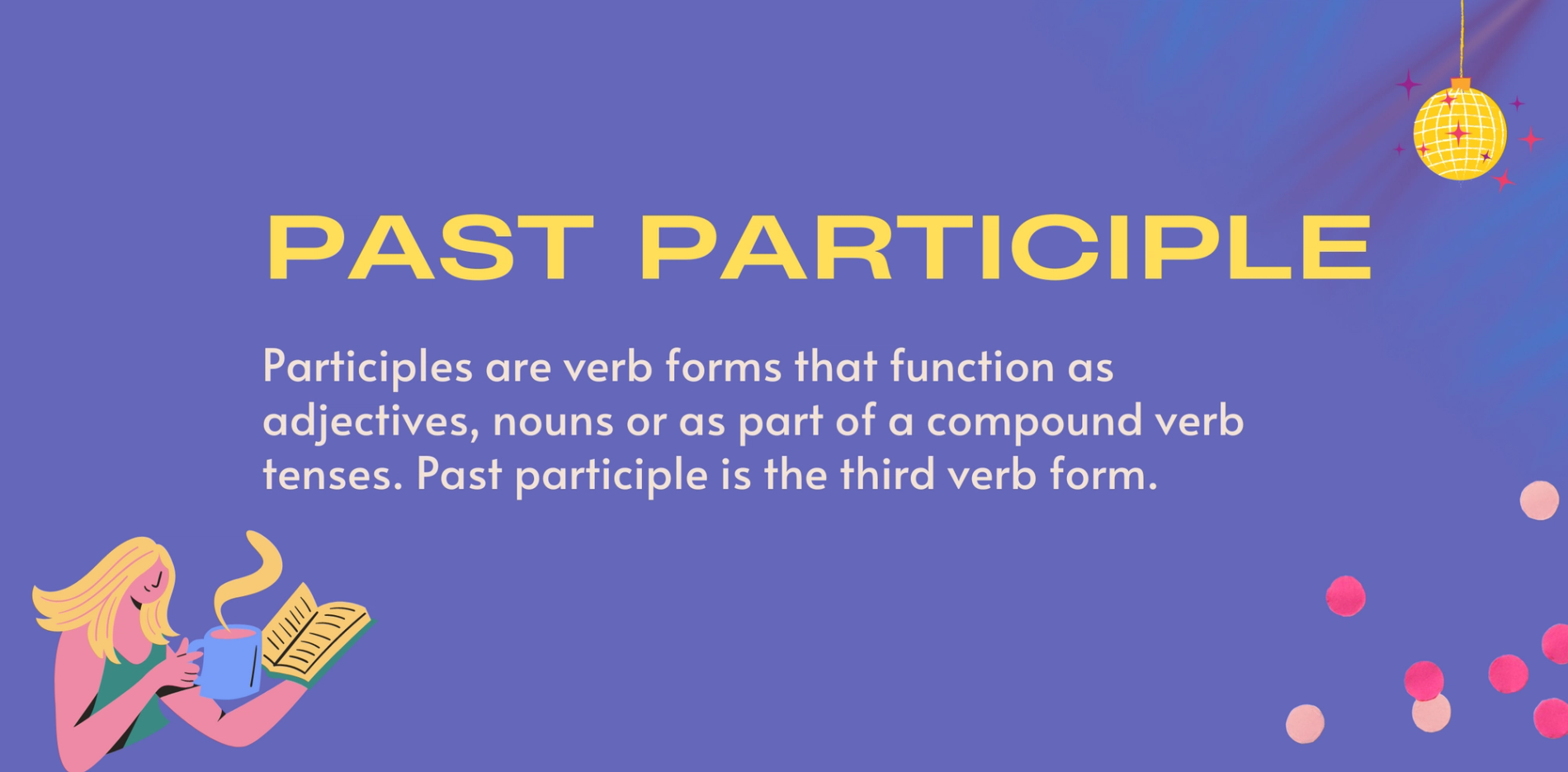 Past Participle in English: Regular and Irregular Verbs | Langster