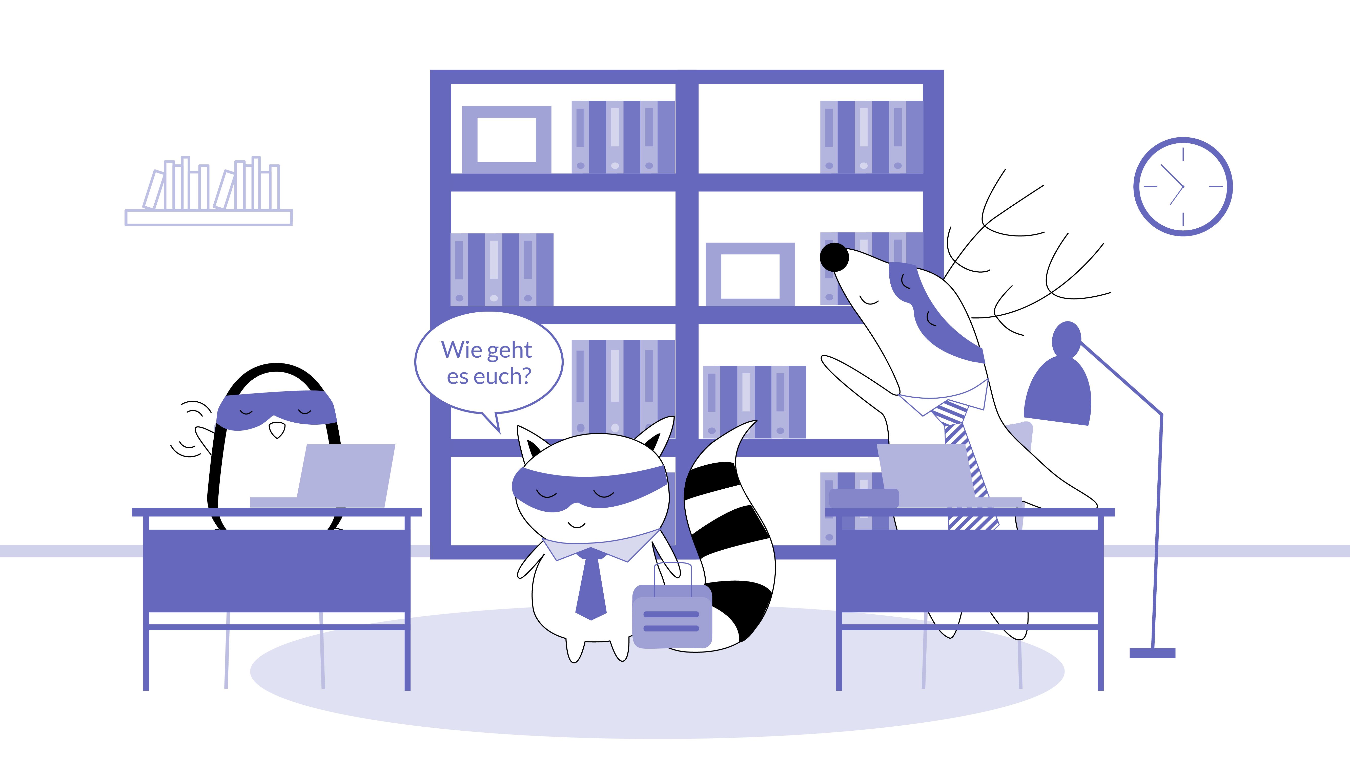 Soren entering the office where he’s working, saying to the colleagues: “Wie geht es euch?”