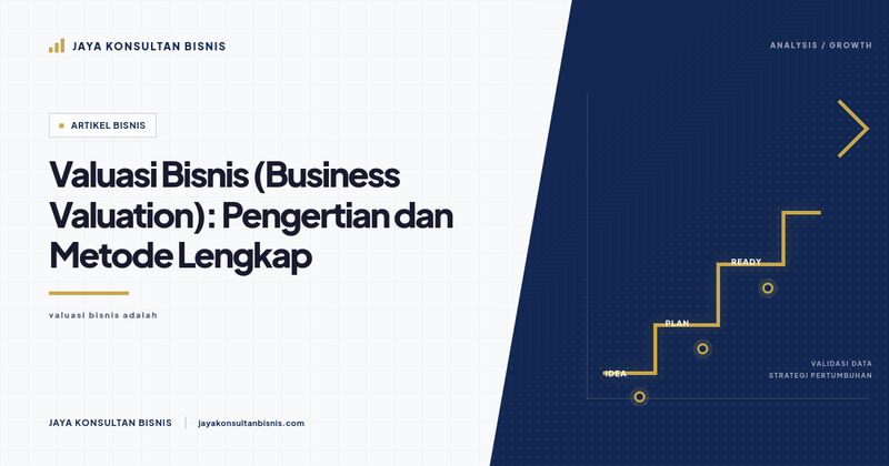 Gambar untuk Valuasi Bisnis (Business Valuation): Pengertian dan Metode Lengkap