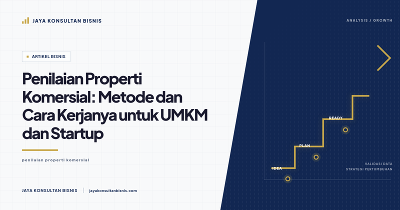 Gambar untuk Penilaian Properti Komersial: Metode dan Cara Kerjanya untuk UMKM dan Startup