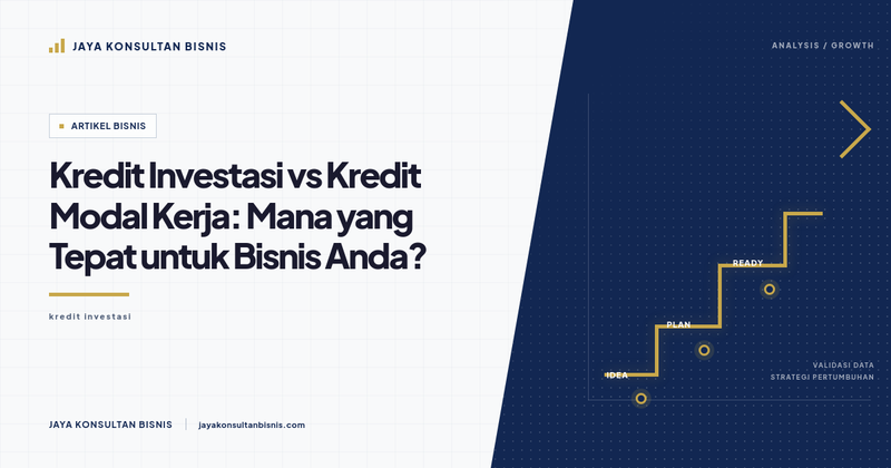 Gambar untuk Kredit Investasi vs Kredit Modal Kerja: Mana yang Tepat untuk Bisnis Anda?