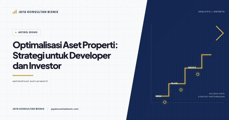 Gambar untuk Optimalisasi Aset Properti: Strategi untuk Developer dan Investor