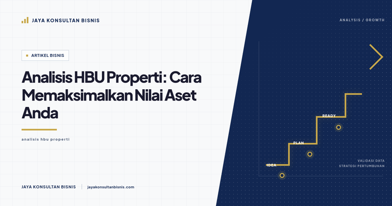 Gambar untuk Analisis HBU Properti: Cara Memaksimalkan Nilai Aset Anda