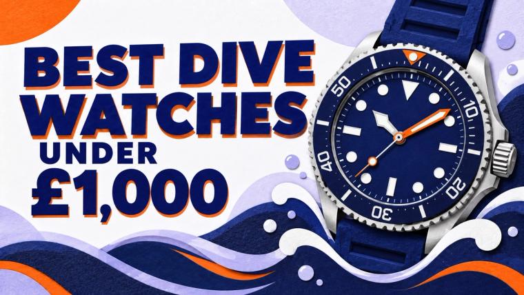 Best Dive Watches Under £1,000 - Four Classic Options
