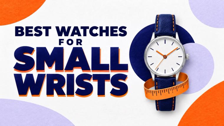 Best Watches For Small Wrists - Five Compact Choices With Character