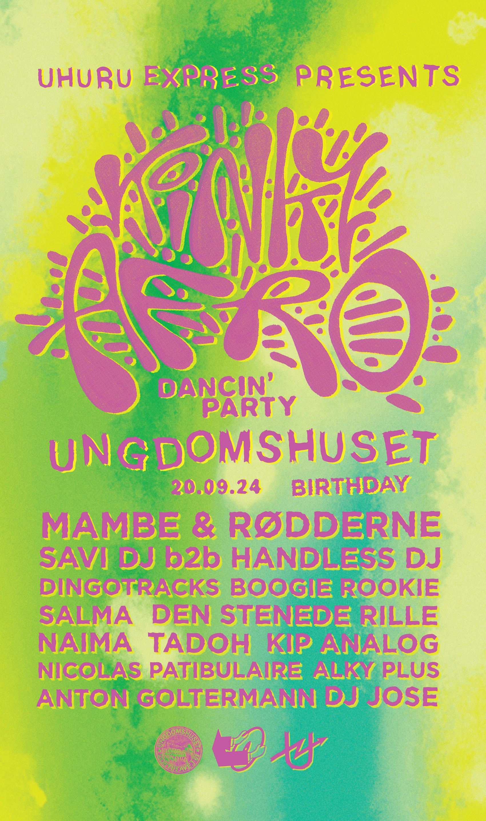 KINKY AFRO BIG DANCING BASH PARTY X UNGDOMSHUSET BIRTHDAY