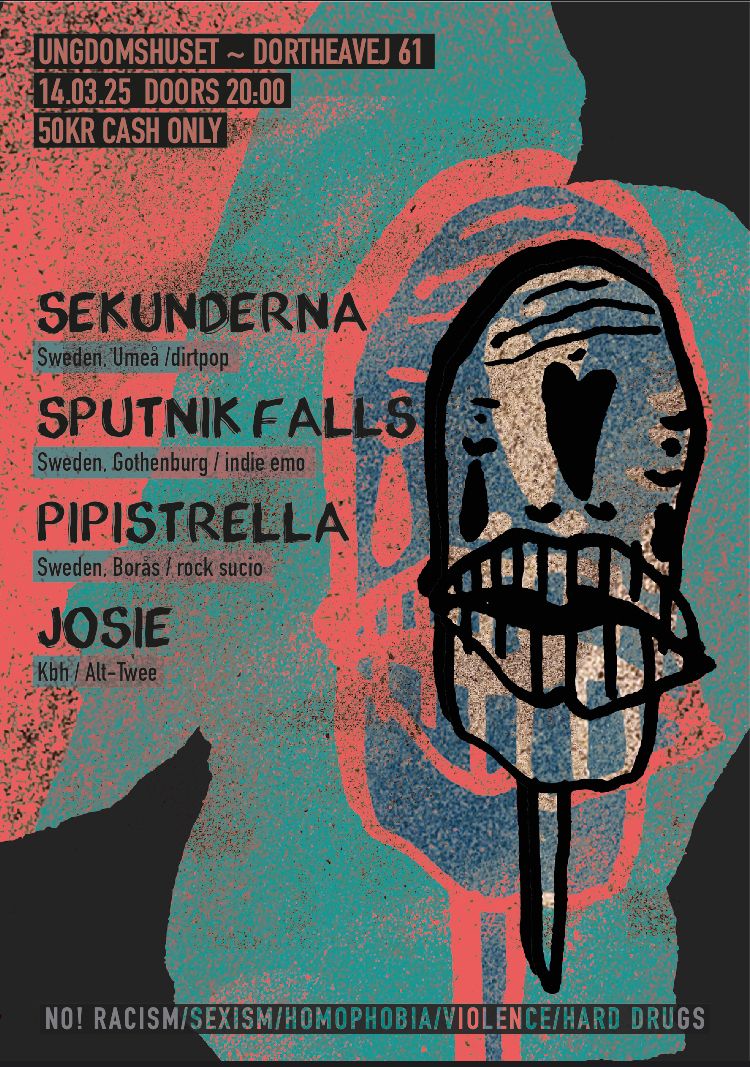 Indie Goes Anarchy / SEKUNDERNA / SPUTNIK FALLS / PIPISTRELLA / JOSIE