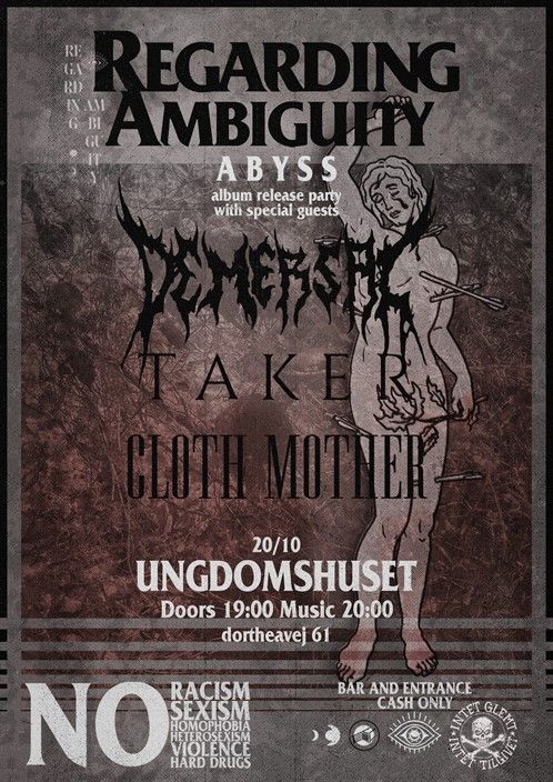 REGARDING AMBUGUITY (Kbh) 'Abyss' Album Release!
DEMERSAL (Kbh)
TAKER (Kbh)
CLOTH MOTHER (Kbh)