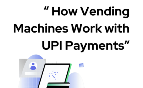 How Vending Machines Work with UPI Payments