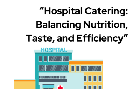 Hospital Catering: Nutrition, Taste, and Efficiency