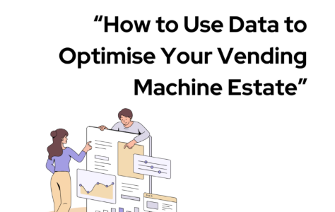 How to Use Data to Optimise Your Vending Machine Estate