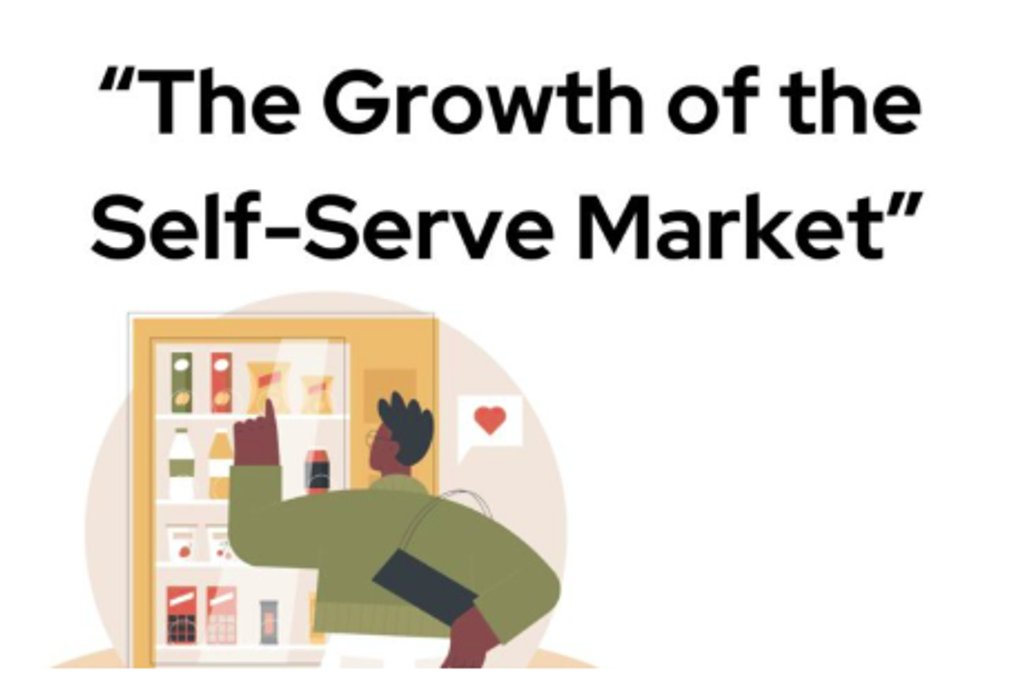 The Growth of the Self-Serve Market