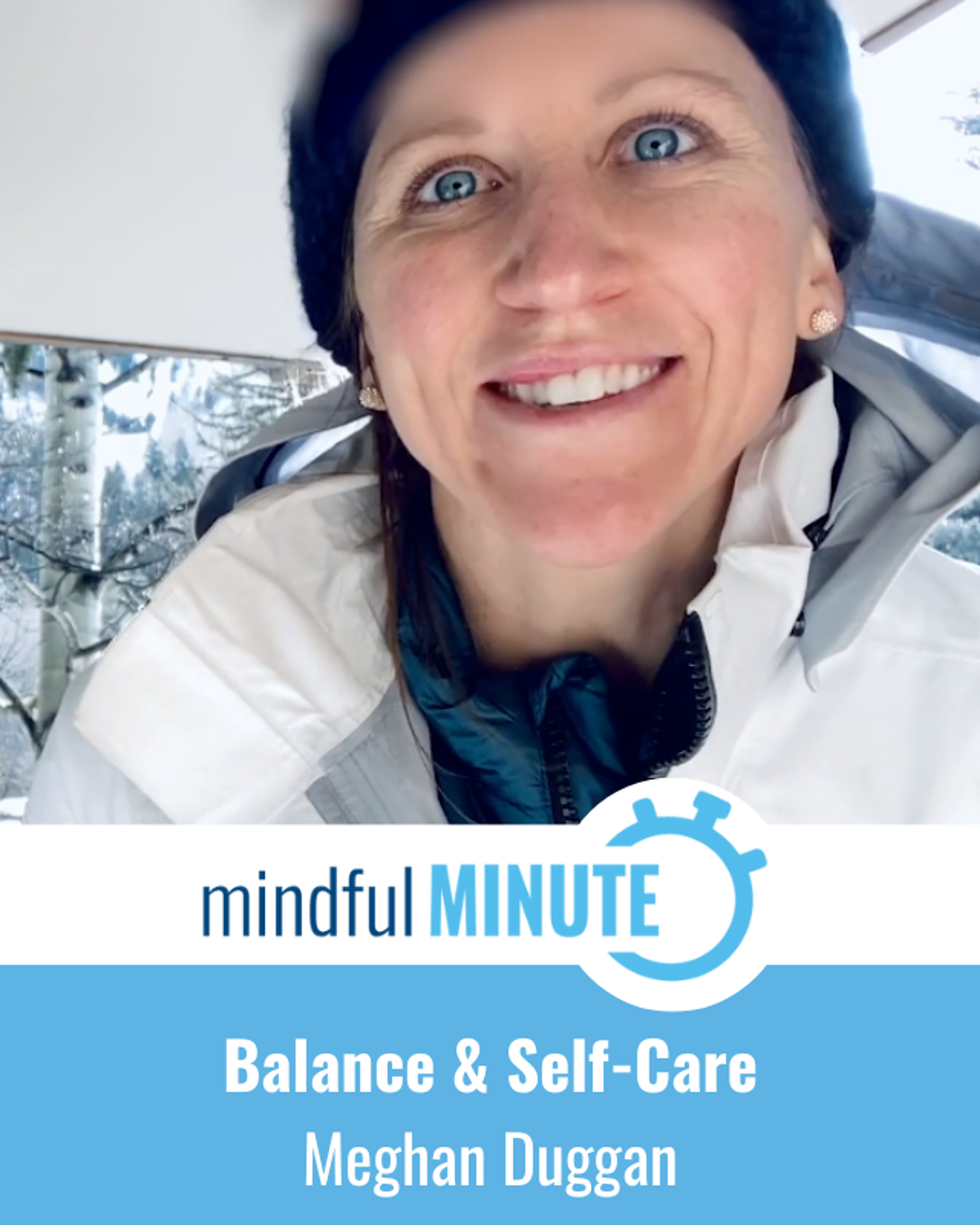 Meghan Duggan shares a Mindful Minute on balance and self-care.