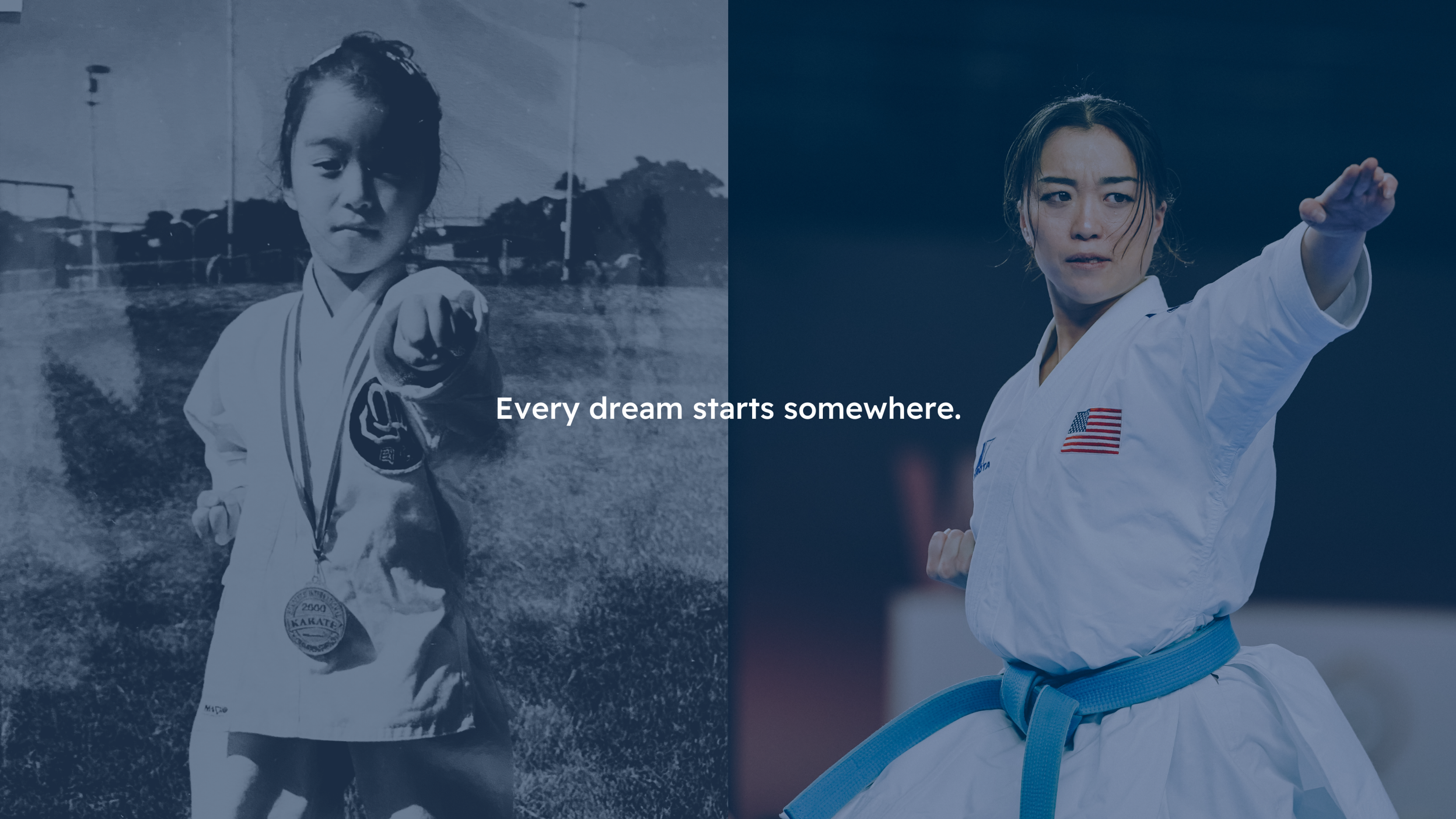 An athlete mentor as a child in martial arts gear, next to her competing today as a Team USA karate athlete, with the message: every dream starts somewhere.